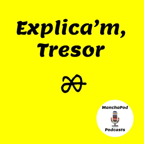 Explica'm, Tresor