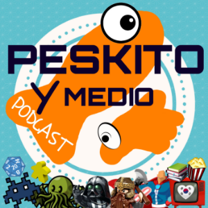 Peskito y Medio Podcast